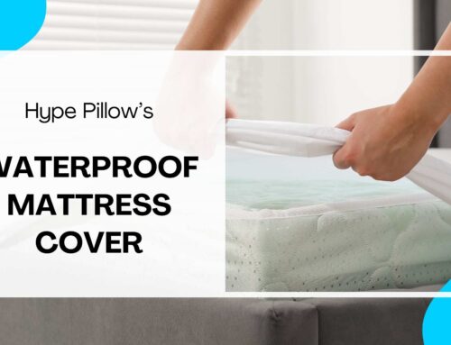 Elevate Sleep with Hype Pillow’s Waterproof Mattress Cover